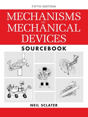 cover image of Mechanisms and Mechanical Devices Sourcebook